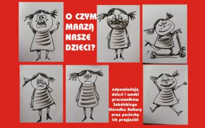 O czym marzą nasze dzieci?