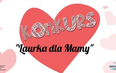 KONKURS „Laurka dla Mamy”