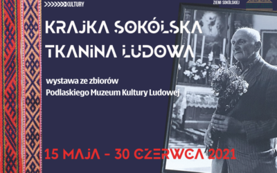 „Krajka – Sokólska Tkanina Ludowa” na Noc Muzeów