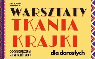 Warsztaty tkania Krajki