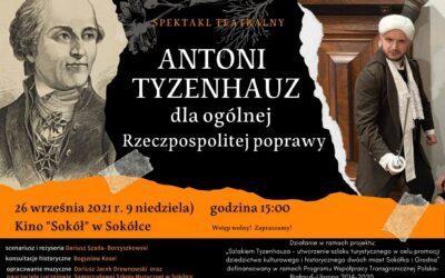 Antoni Tyzenhauz dla ogólnej Rzeczpospolitej poprawy – zaproszenie na spektakl