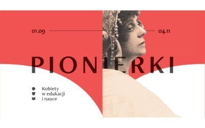 Pionierki. Kobiety w edukacji i nauce