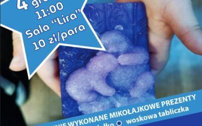 Rodzinne WARSZTATY „Mikołajkowy prezent własnoręcznie wykonany”