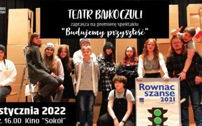 Premiera spektaklu „Budujemy przyszłość”