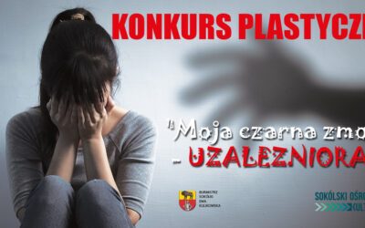 Konkurs plastyczny: „Moja czarna zmora – uzależniora”