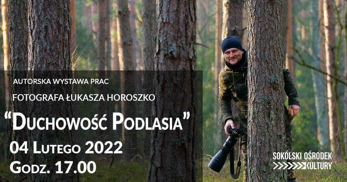 duchowość podlasia, 4.02.2022