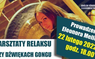 Warsztaty relaksu przy dźwiękach gongu
