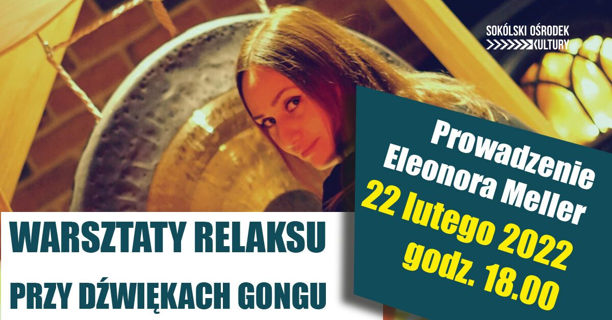 warsztaty 22 luty gong
