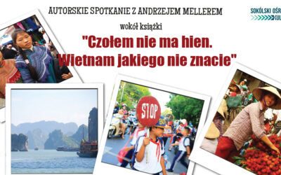 Spotkanie autorskie wokół książki Andrzeja Mellera „Czołem nie ma hien. Wietnam jakiego nie znacie”