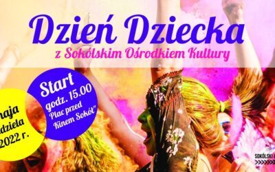 Dzień Dziecka z Sokólskim Ośrodkiem Kultury – 29 maja 2022 r.