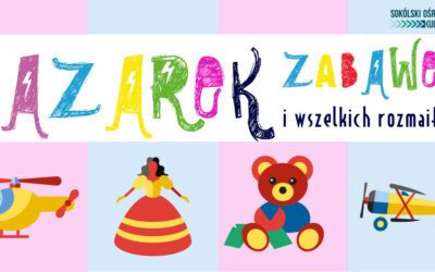 Bazarek zabawek i wszelkich rozmaitości