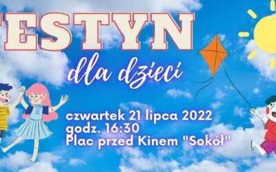 Wakacyjny FESTYN dla dzieci