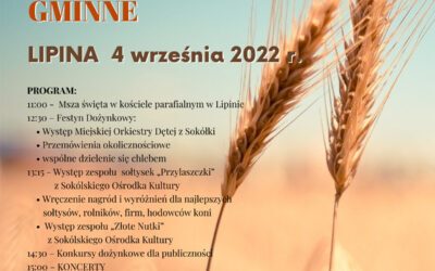 Dożynki Gminne 2022 w Lipinie