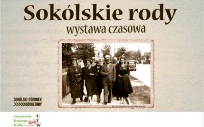 Przypomnienie wystawy „Sokólskie rody. Oni tworzyli naszą wielokulturową rzeczywistość”
