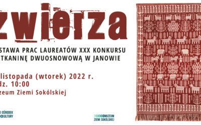 „Zwierza” – wystawa tkanin ludowych w sokólskim muzeum