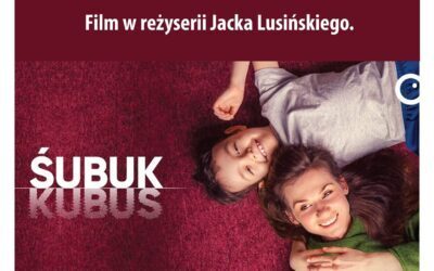 DKF Fantom zaprasza na pokaz filmu „Śubuk”