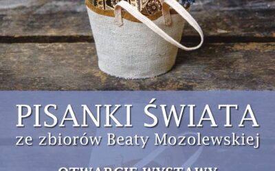 Otwarcie wystawy „Pisanki świata” w Muzeum Ziemi Sokólskiej