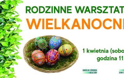 Rodzinne Warsztaty Wielkanocne