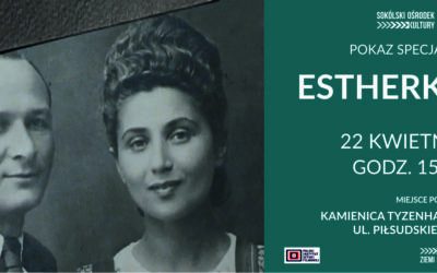 „Estherka” – pokaz specjalny w Kamienicy Tyzenhauza