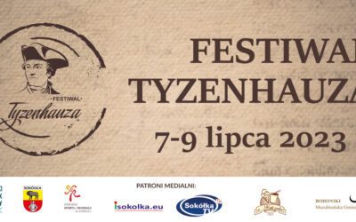 FESTIWAL TYZENHAUZA 7-9 LIPCA