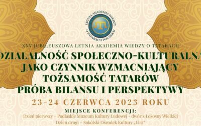 Konferencja XXV Letniej Akademii Wiedzy o Tatarach Polskich w Sokółce