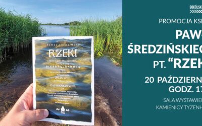 Spotkanie autorskie z Pawłem Średzińskim wokół książki pt. „Rzeki…”