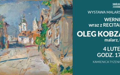 Wernisaż wystawy malarstwa i recital – OLEG KOBZAR malarz i bard