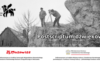 Zaproszenie do projektu „Postcriptum dzwiękowe. Nowe oblicze archiwalnych filmów”