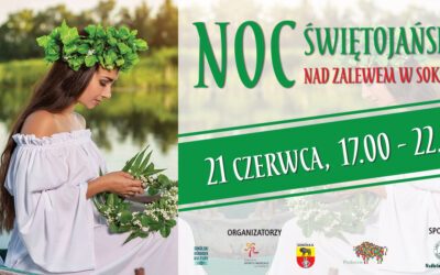 Burmistrz Sokółki zaprasza na „Noc Świętojańską” 21.06 nad zalewem