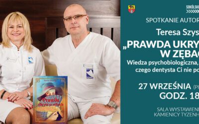 Spotkanie autorskie z Teresą Szyszko wokół książki pt. „Prawda ukryta w zębach…”