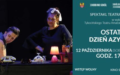 „Ostatni dzień Azylu” spektakl TTA