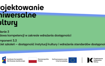 Projektowanie uniwersalne kultury, czyli jak stworzyć dostępną wystawę?