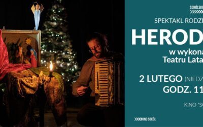 Spektakl rodzinny „HERODY” w wykonaniu Teatru Latarnia