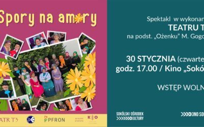 Spektakl Teatru T3 „Spory na amory” – na podst. „Ożenku” M. Gogola