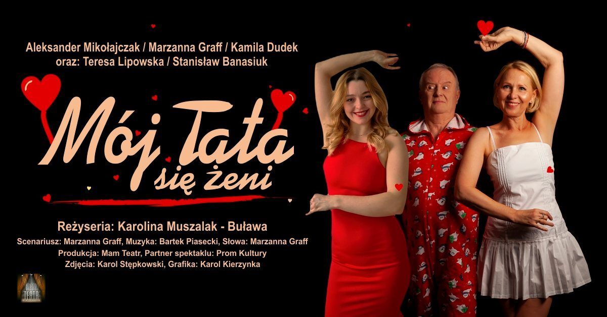 moj_tata_sie_zeni_mam_teatr