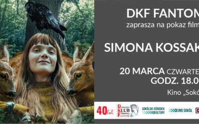 Film „Simona Kossak” na 40-ste urodziny DKF-u