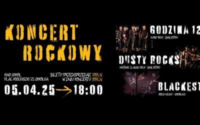 KONCERT ROCKOWY: Godzina 12 / Dusty Rocks / Blackest