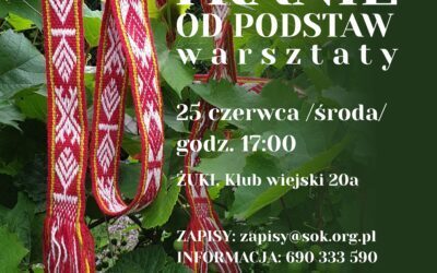 Zapraszamy na warsztaty tkania krajek – msc. Żuki