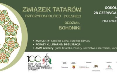 Lokalne obchody 100-lecia Związku Tatarów RP organizowane przez Oddział Bohoniki – zaproszenie