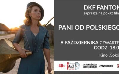 DKF Fantom zaprasza na pokaz filmu pt. „Pani od polskiego”