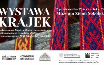 Wystawa na zakończenie projektu „Krajka – rekonstrukcje” EtnoPolska 2025 – 2 października