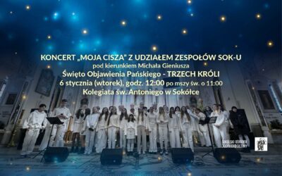 KONCERT „MOJA CISZA” Z UDZIAŁEM ZESPOŁÓW SOK-U