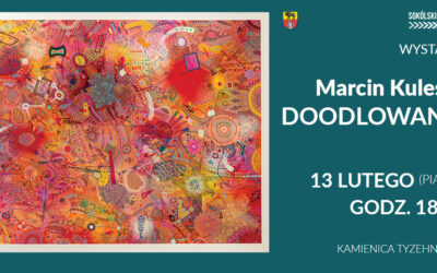 Wystawa prac Marcina Kuleszy pt. „Doodlowanie”