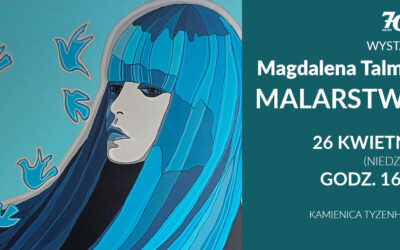 Wernisaż wystawy malarstwa MAGDALENY TALMON