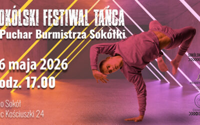 Sokólski Festiwal Tańca o Puchar Burmistrza Sokółki