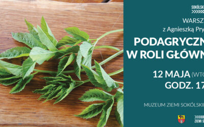 Warsztaty „Podagrycznik w roli głównej”/zapisy