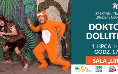 Przedstawienie „Doktor Dolittle” na start „Lata z SOK-iem” w sali Lira
