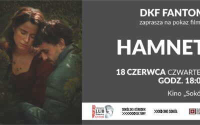 DKF Fantom zaprasza na film „HAMNET”