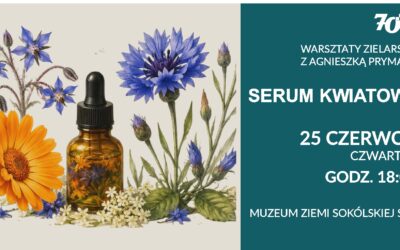 Warsztaty Zielarskie – Stwórz własne serum kwiatowe!