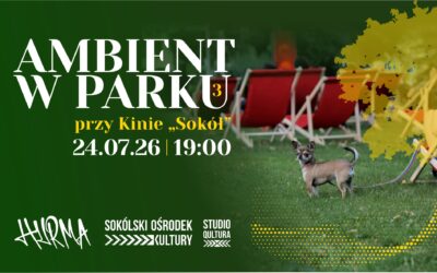 To będzie już 3. AMBIENT W PARKU!